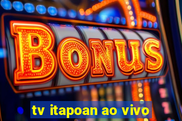 tv itapoan ao vivo